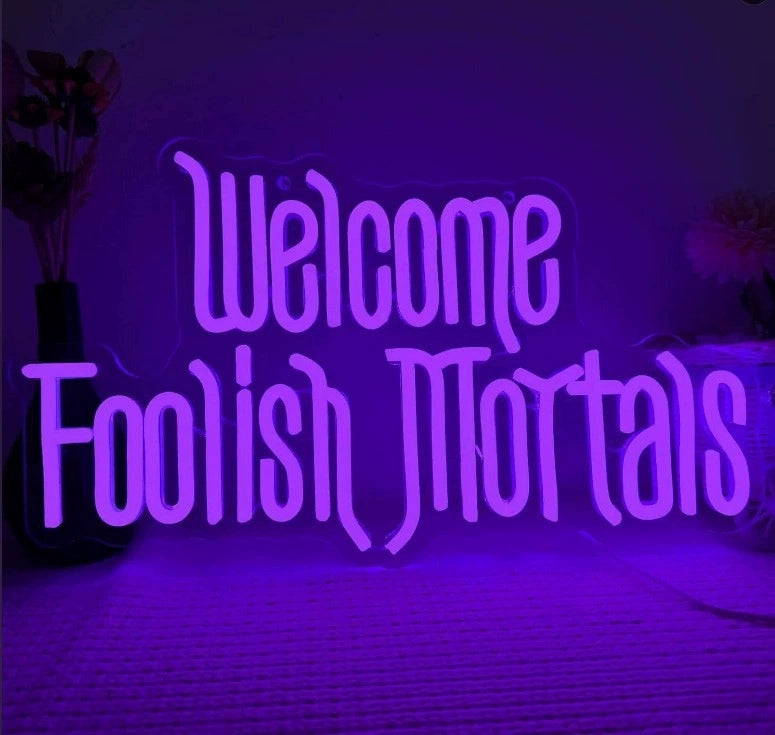 Welcome Foolish Mortals purple gothic neon sign LED